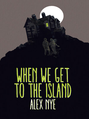 cover image of When We Get to the Island